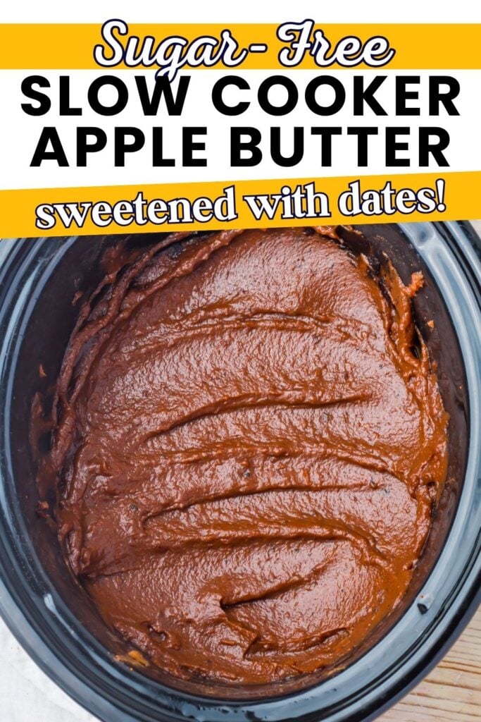 Slow cooker filled with thick, smooth apple butter, labeled as sugar-free and sweetened with dates.