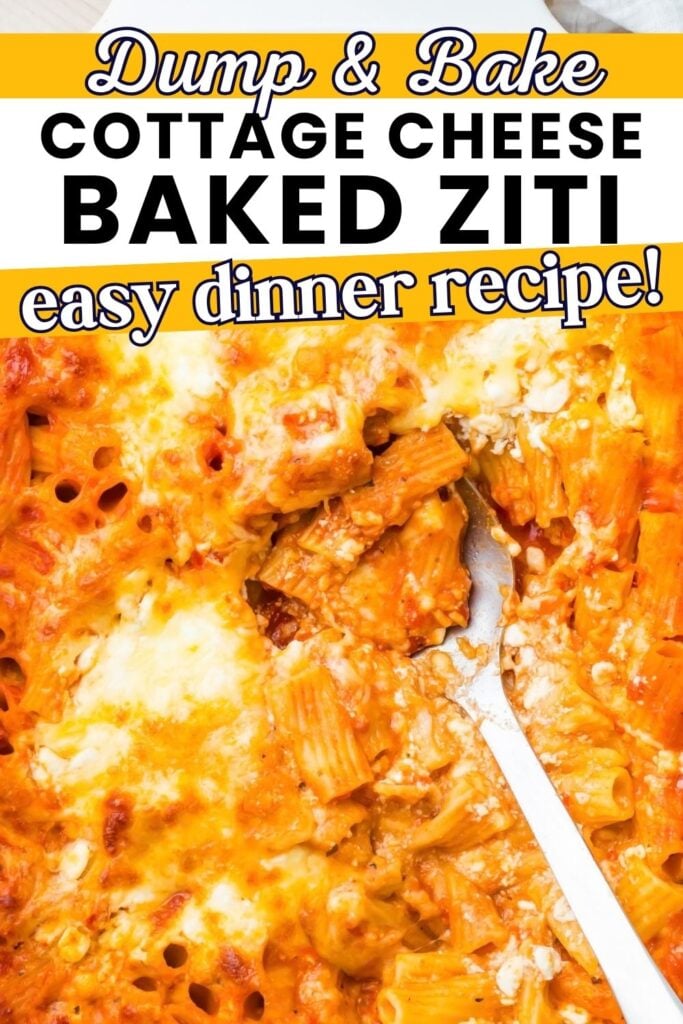 A spoonful of baked ziti with cottage cheese, topped with a recipe title for “Dump & Bake Cottage Cheese Baked Ziti.”