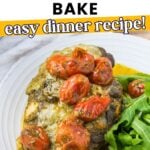 Pesto chicken topped with melted cheese and roasted tomatoes on a plate with a side of arugula, titled “Dump & Bake PESTO CHICKEN BAKE easy dinner recipe!”.